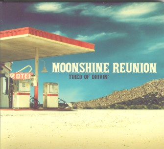 Moonshine Reunion - Tired Of Drivin' - Klik op de afbeelding om het venster te sluiten